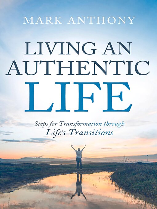 Title details for Living an Authentic Life by Mark Anthony - Available